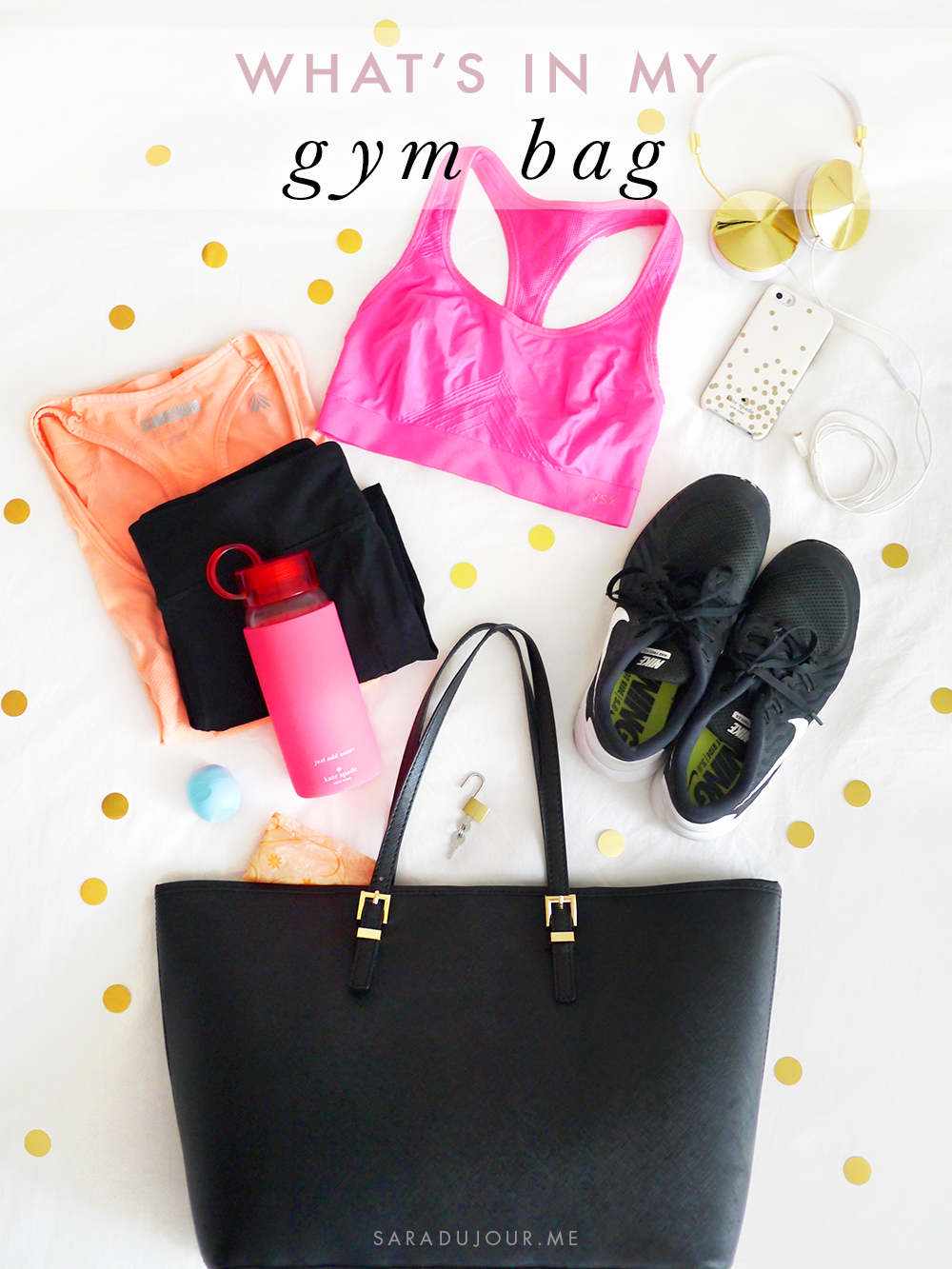 My Gym Bag Essentials • Sara du Jour